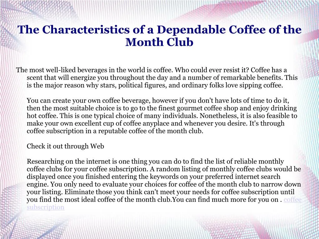 the characteristics of a dependable coffee of the month club