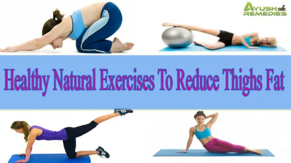 Perfect And Healthy Natural Exercises To Reduce Thighs Fat