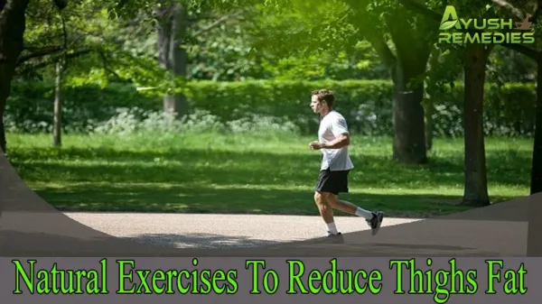 Effective Natural Exercises To Reduce Thighs Fat