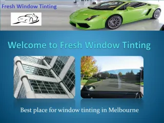 Window Tinting in Melbourne - Fresh Window Tinting