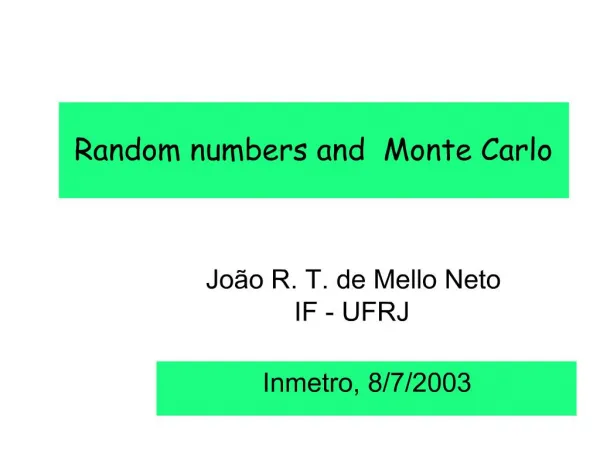 Random numbers and Monte Carlo