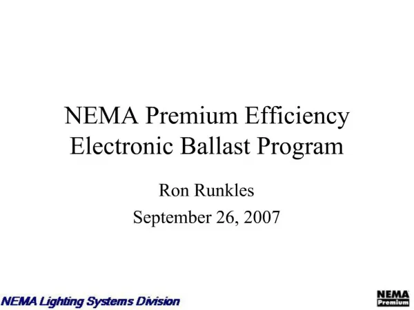 NEMA Premium Efficiency Electronic Ballast Program
