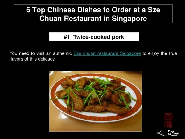 6 Top Chinese Dishes to order at a Sze Chuan Restaurant in S