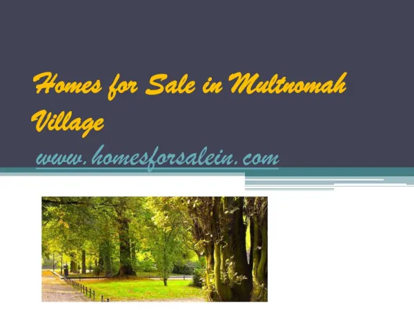Homes for Sale in Multnomah Village - www.homesforsalein.com