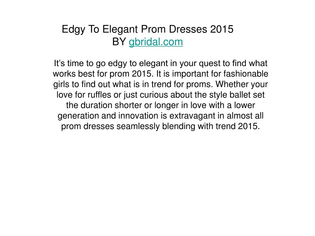 edgy to elegant prom dresses 2015 by gbridal com