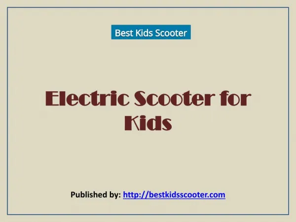 Best Kids Scooter - Top Rated Scooters For Children