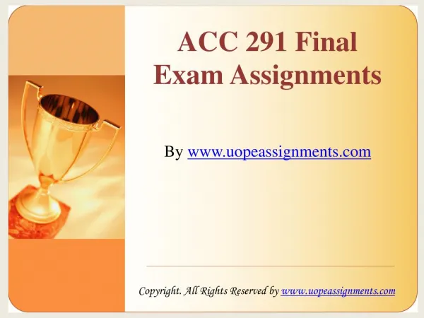 UOP ACC 291 Final Exam HomeWork Help