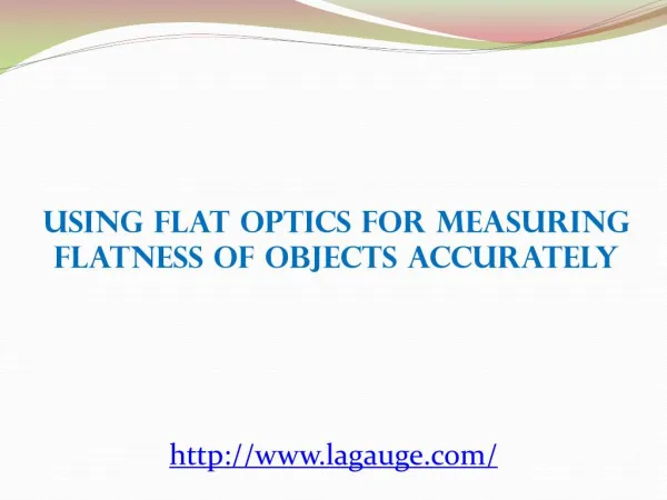 Using Flat Optics for Measuring Flatness of Objects Accurate