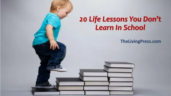20 Life Lessons You Don’t Learn In School