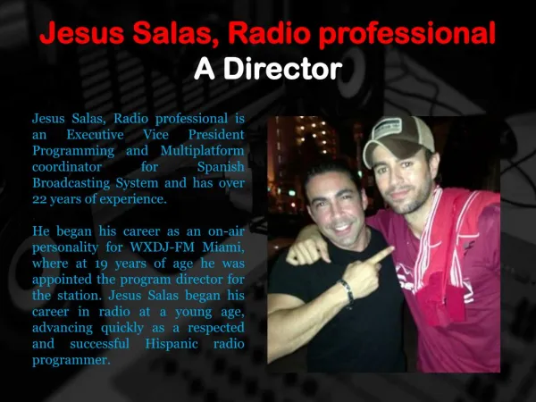 Jesus Salas, Radio professional - A Director