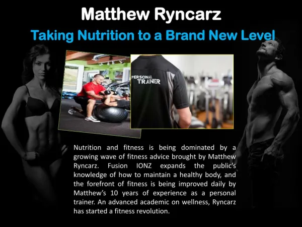 Matthew Ryncarz_ Taking Nutrition to a Brand New Level