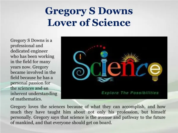 Gregory S Downs_Lover of Science