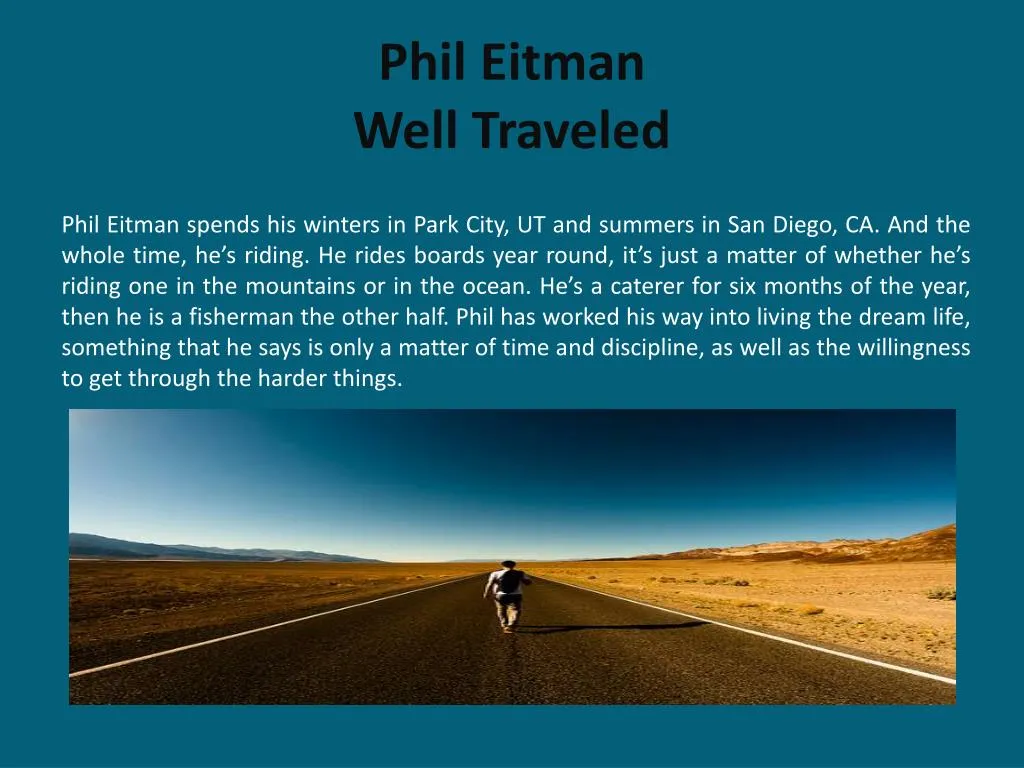 phil eitman well traveled