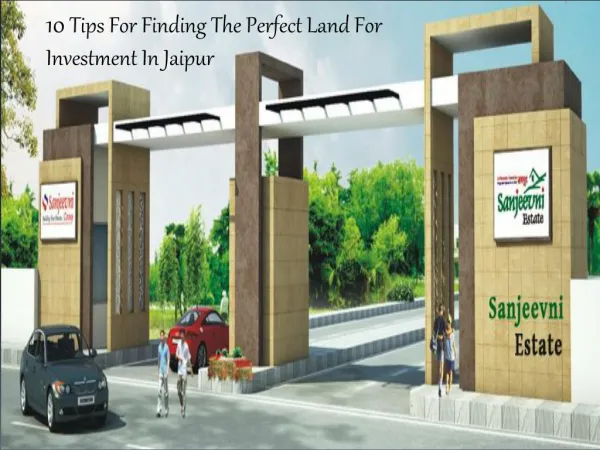 10 Tips for Finding the Perfect Land for Investment In Jaipu