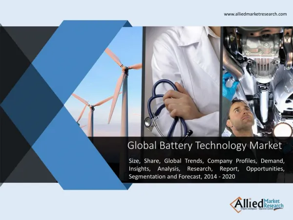 Battery Technology Market Forecast, 2014 - 2020