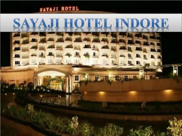 Sayaji Hotel Indore – Best Choice of Travelers