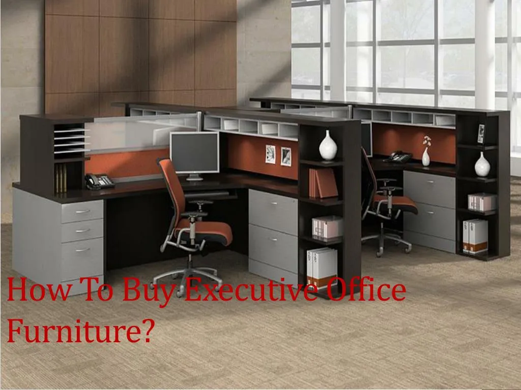 how to buy executive office furniture