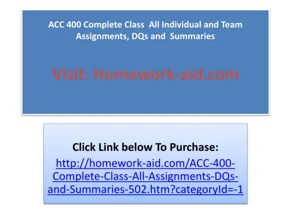 ACC 400 Complete Class All Individual and Team Assignments,