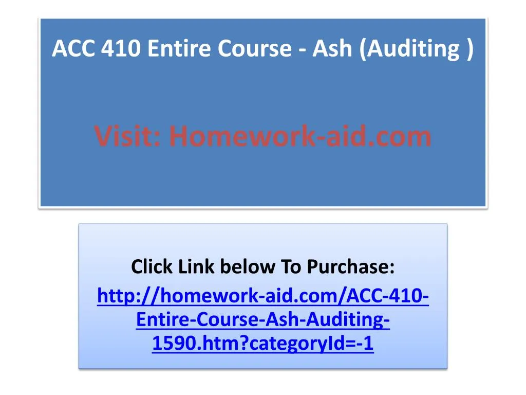 acc 410 entire course ash auditing visit homework aid com