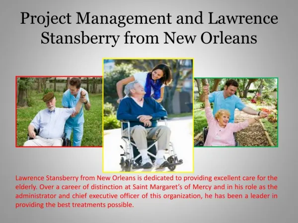 Project Management and Lawrence Stansberry from New Orleans