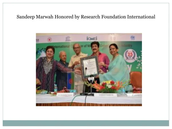 Sandeep Marwah Honored by Research Foundation International