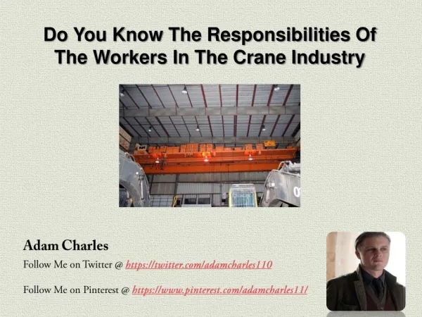 What are the responsibilities of the staff used in crane ope