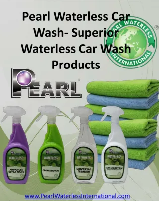 Pearl Waterless Car Wash- Superior Waterless Car Wash Produc