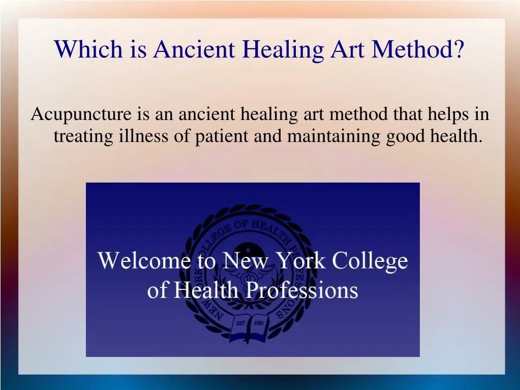 which is ancient healing art method