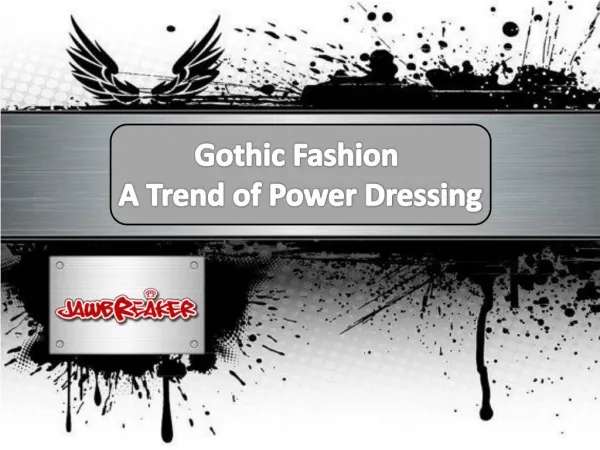 Gothic Fashion - A Trend of Power Dressing