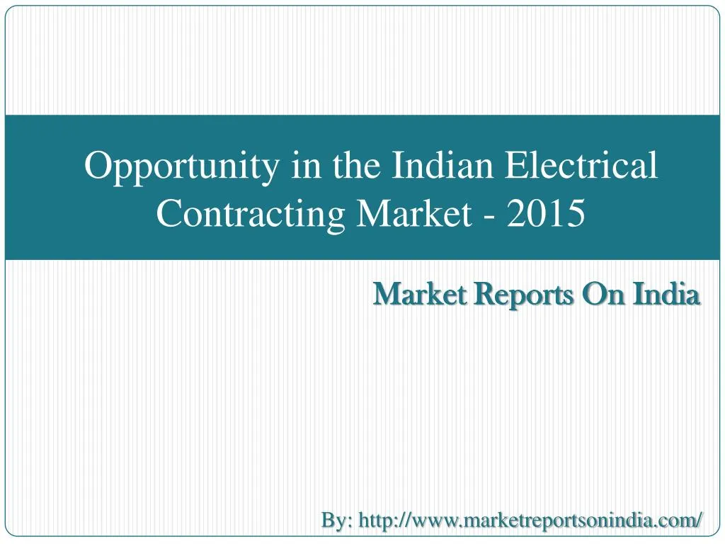 opportunity in the indian electrical contracting market 2015