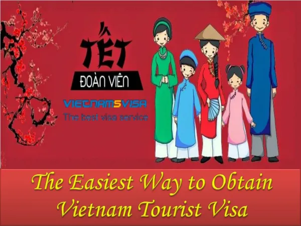 The Easiest Way to Obtain Vietnam Tourist Visa