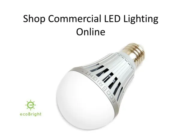 Shop Commercial LED Lighting Online
