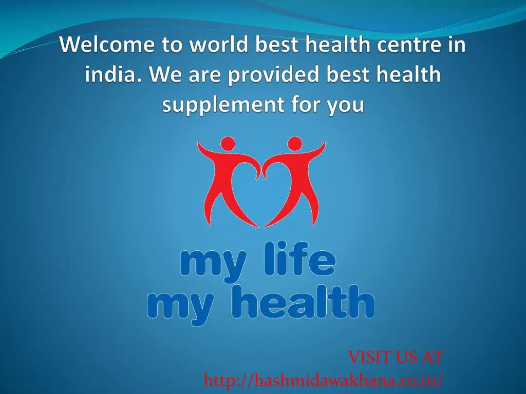 welcome to world best health centre in india we are provided best health supplement for you