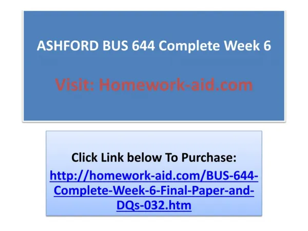 ashford bus 644 complete week 6 visit homework aid com