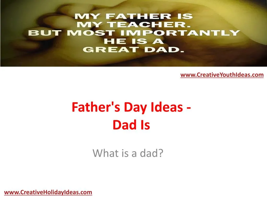 father s day ideas dad is