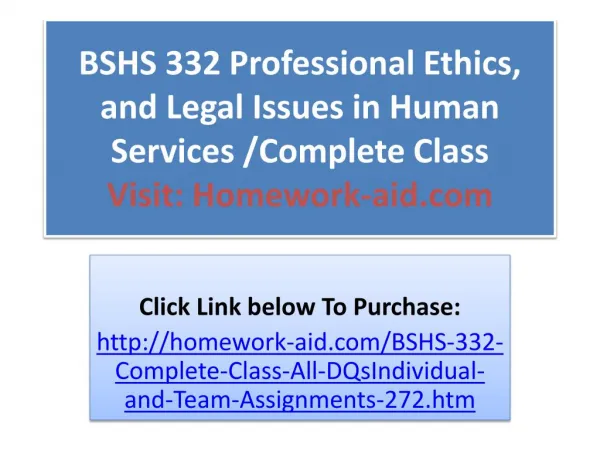 BSHS 332 Professional Ethics, and Legal Issues in Human Serv