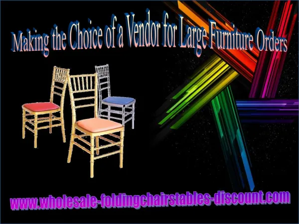 Making the Choice of a Vendor for Large Furniture Orders