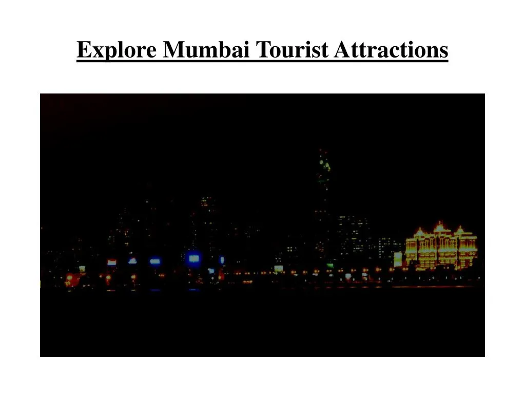 explore mumbai tourist attractions