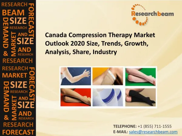 Canada Compression Therapy Market Outlook 2020 Size, Trends