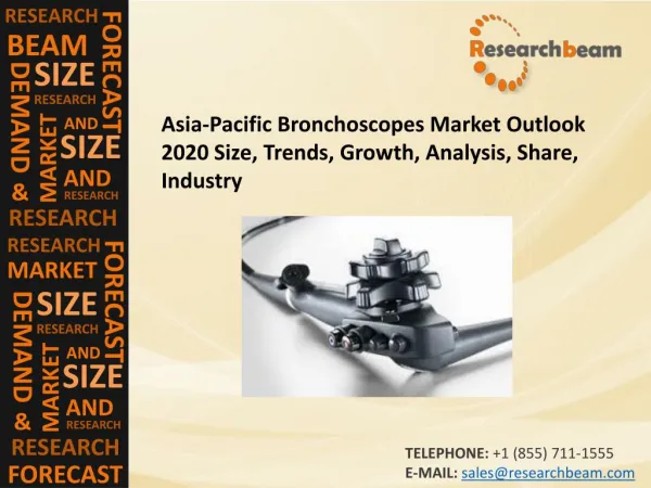 Asia-Pacific Bronchoscopes Market Outlook 2020 Size, Trends
