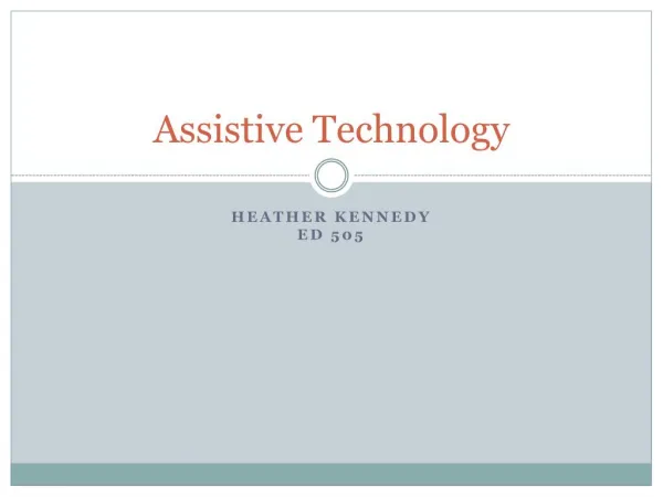 Heather Kennedy--Assistive Technology Assignment