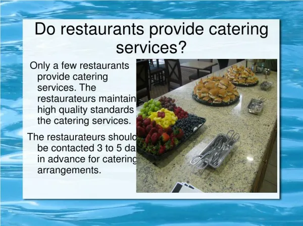 Do restaurants provide catering services?