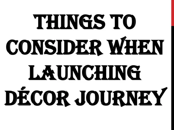 Things to Consider When Launching Décor Journey