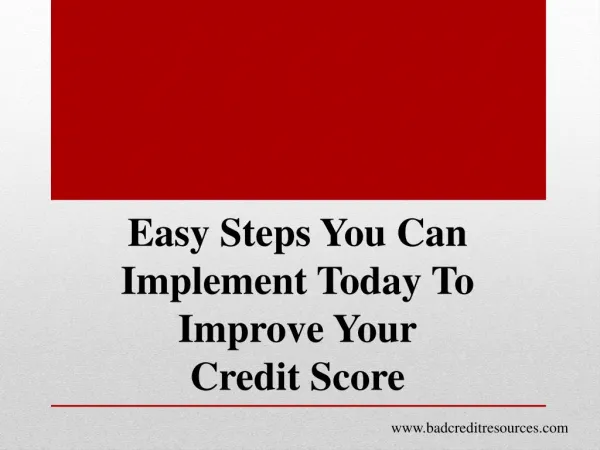 Easy Steps To Take To Improve Your Credit Score