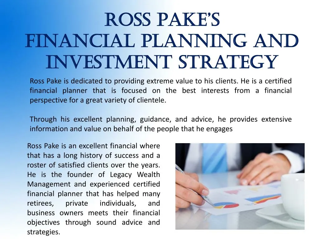 ross pake s financial planning and investment strategy
