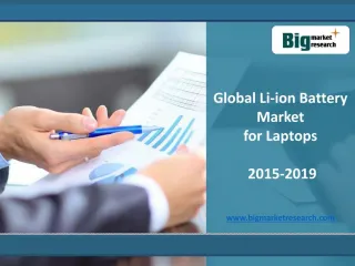 Global Li-ion Battery Market for Laptops 2015-2019 - slide 1