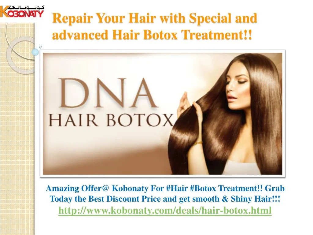 repair your hair with special and advanced hair b otox treatment