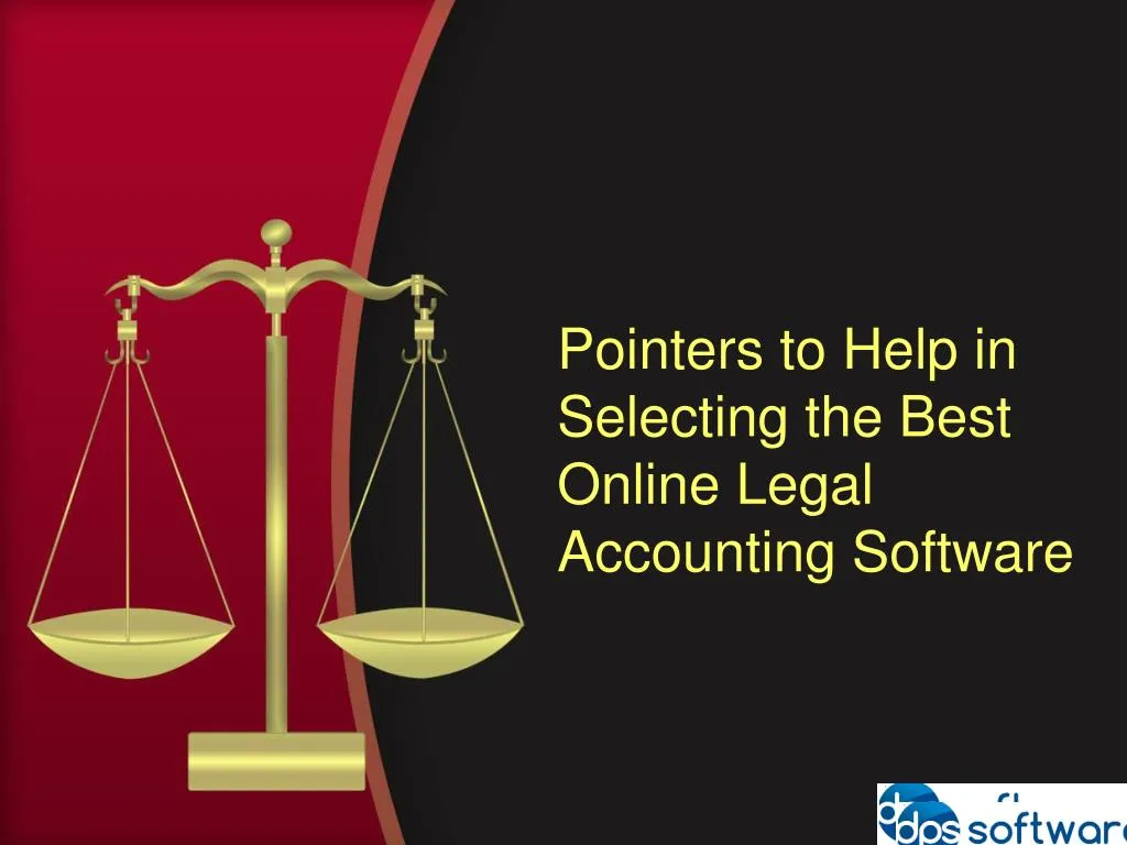 pointers to help in selecting the best online legal accounting software