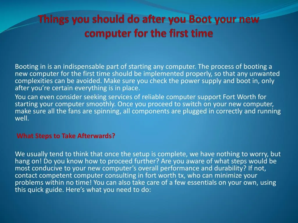 things you should do after you boot your new computer for the first time
