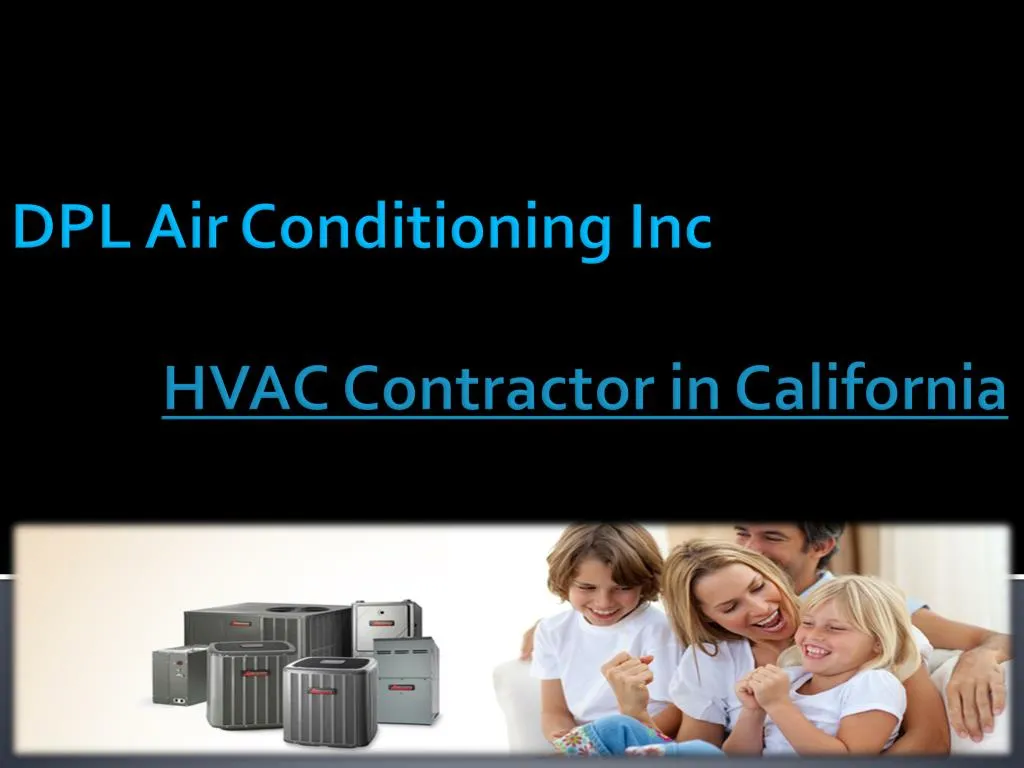 dpl air conditioning inc hvac contractor in california